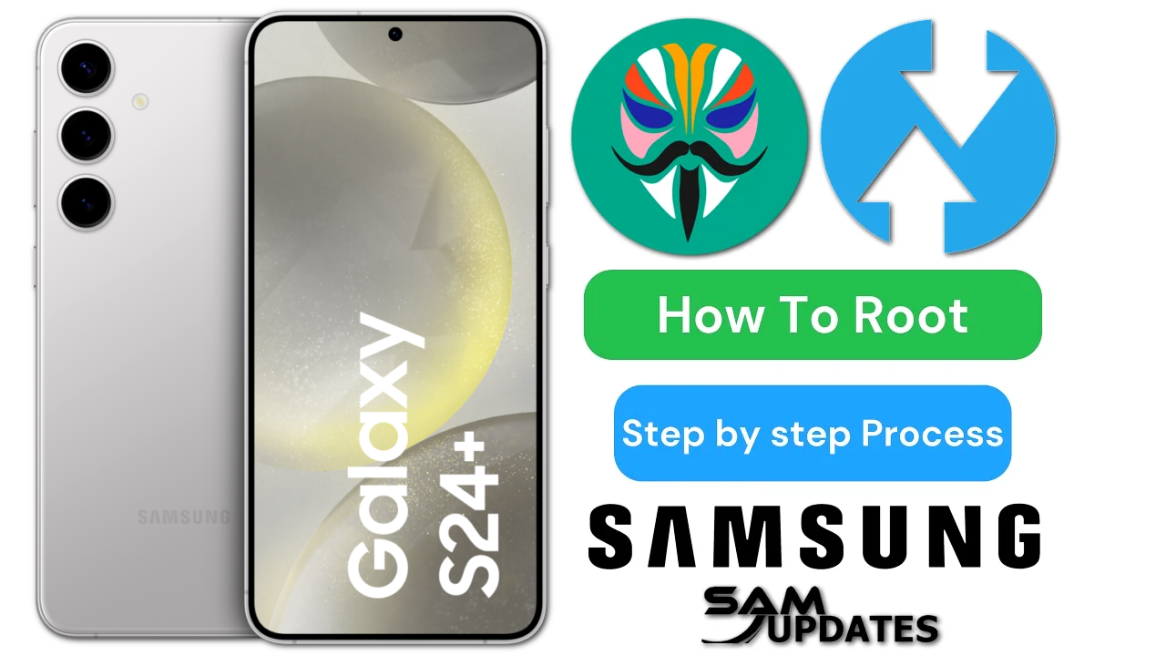 How to Root Samsung Galaxy S24 Plus using Magisk