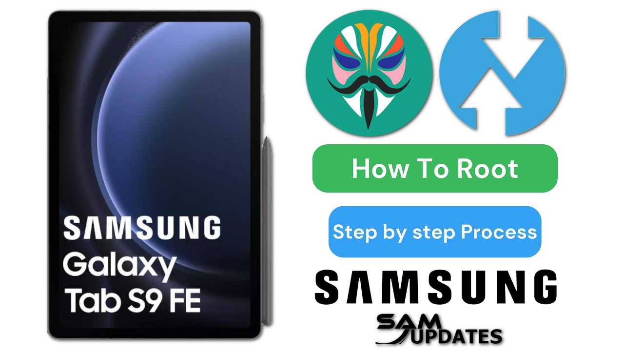 How to Root Samsung Galaxy Tab S9 FE using Magisk