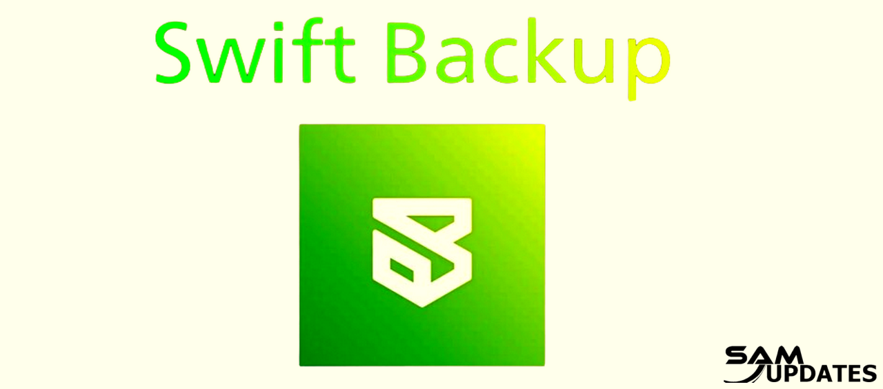 Samsung Galaxy Devices Swift Backup