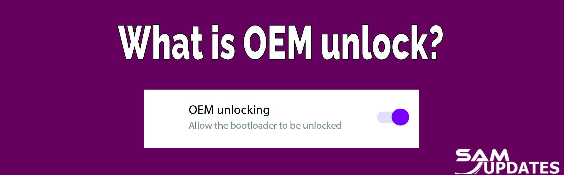 What is OEM Unlock